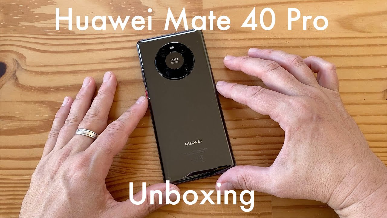 Huawei Mate 40 Pro unboxing: the other Leica flagship!