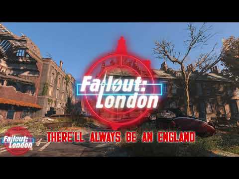 Fallout: London - There'll Always Be An England