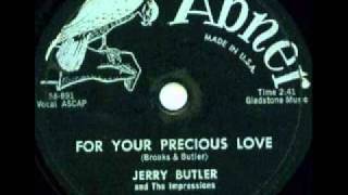 JERRY BUTLER &amp; IMPRESSIONS   For Your Precious Love   1958
