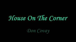 Don Covay - House On The Corner
