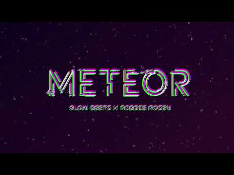 Meteor by Glow Beets X Robbie Rosen (Official Lyrics Video)