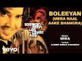 Boleeyan - Mika | Official Punjabi Pop Song