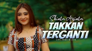 Download lagu Shinta Arsinta - Takkan Terganti mp3
