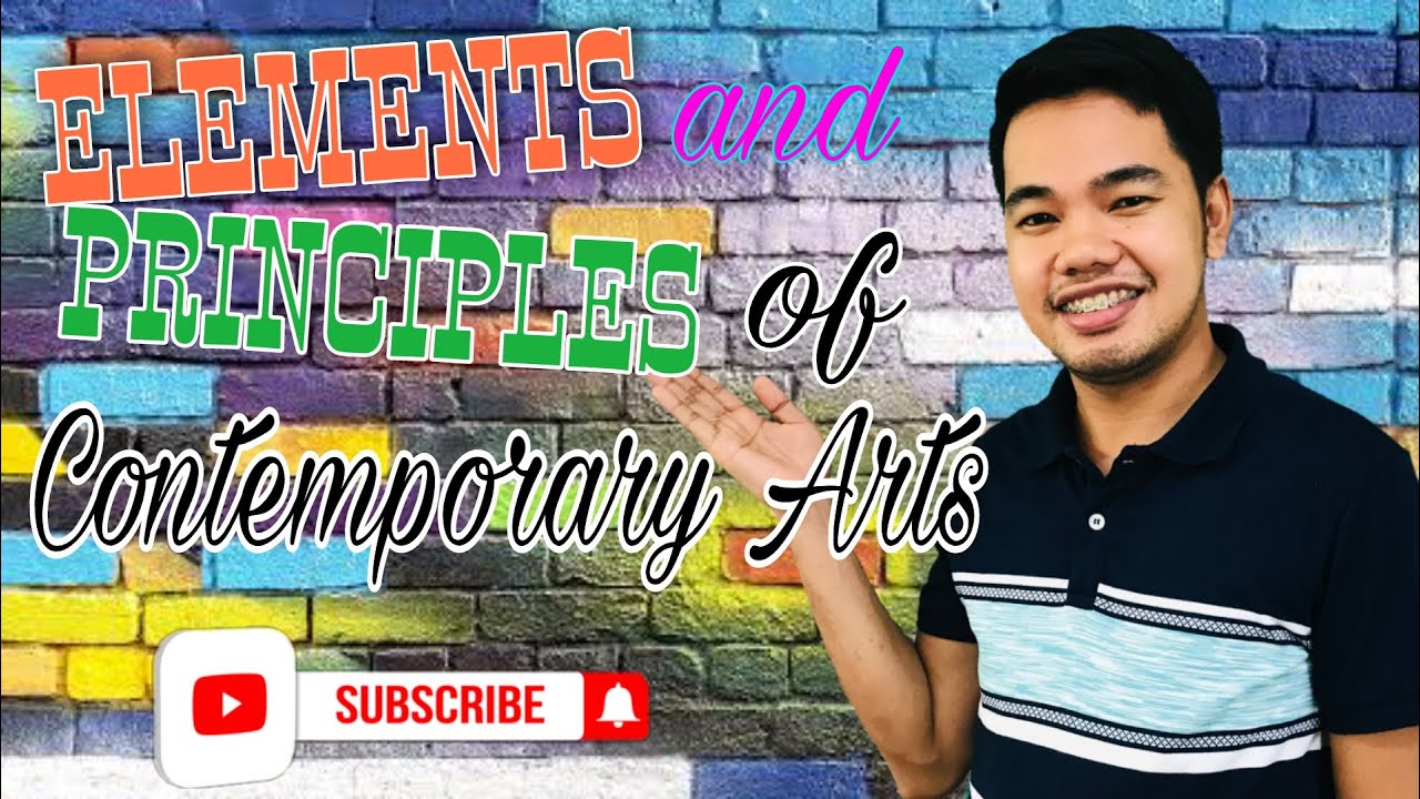 Contemporary Arts | Elements and Principles of Contemporary Arts | #theGIST #TEACHerSonny