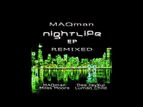 MAQman feat Joseph Junior - Night Life (DeejayKul Snapper Remix)