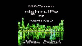 MAQman feat Joseph Junior - Night Life (DeejayKul Snapper Remix)