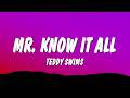Teddy Swims - Mr. Know It All (Lyrics)