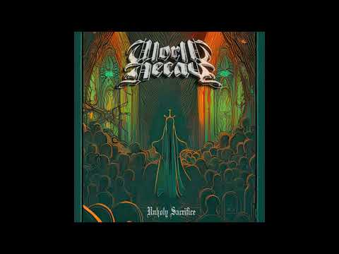 World Decay - Unholy Sacrifice (Full Demo)