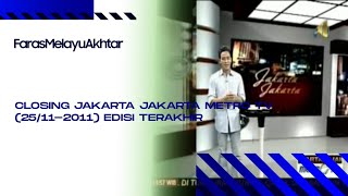 Download lagu Closing Jakarta Jakarta @Metro TV (25/11-2011) (Edisi Terakhir) mp3