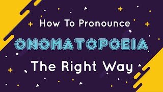 How to pronounce Onomatopoeia| How to say Onomatopoeia | What is Onomatopoeia