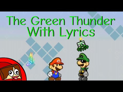 The Green Thunder With Lyrics - Super Paper Mario Cover [ Mr.L’s Theme ]