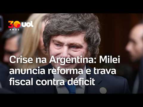 Crise na Argentina: Milei anuncia reforma no Banco Central e trava fiscal contra déficit