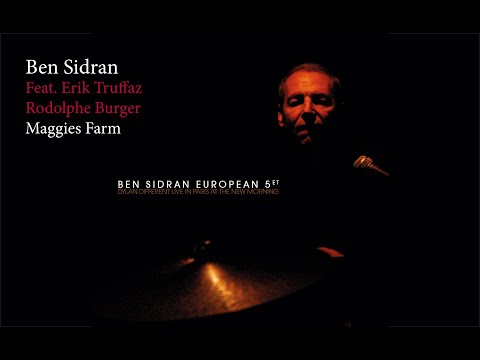 Ben Sidran European Quintet - Maggies Farm