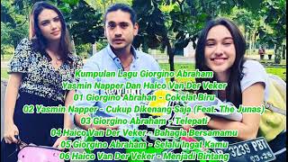 Download lagu Kumpulan Lagu Giorgino Abraham Yasmin Naper Feat The Junas Dan Haico Van Der Veken #FullAlbum #Viral mp3