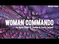 Ayra Starr - Woman Commando ft. Anitta & Coco Jones (Lyrics Video)