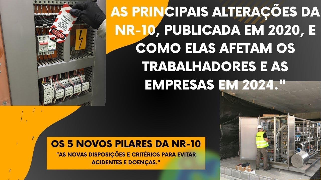 OS 05 novos pilares da Atualizações da NR 10  Segurança e Saúde no Trabalha em 2024