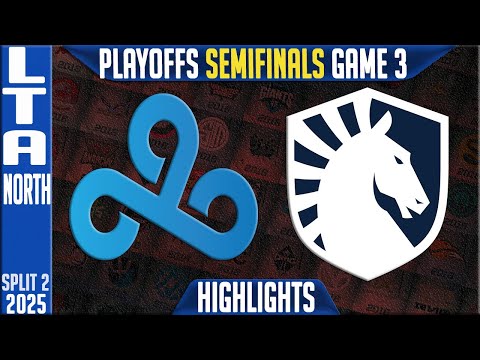 C9 vs TL Highlights Game 3 | LTA North Playoffs Semifinals 2025 | Cloud9 vs Team Liquid G3
