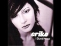 Erika - I don't know (Acústico lento mix) 
