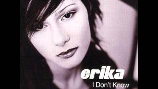 Erika - I don't know (Acústico lento mix)