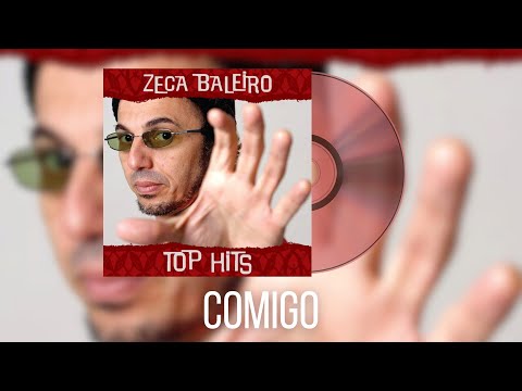 Comigo - Zeca Baleiro