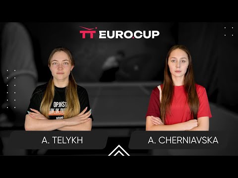 19:40 Anastasiia Telykh - Alina Cherniavska 16.07.2025 TT Euro.Cup Women Ukraine Star TABLE 3