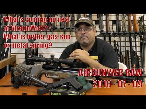 AIRGUN WEB RAW - What,s coming up on AGW / Gas Ram Vs Spring What's REALLY Better?