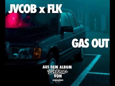 JVCOB X FLK - GAS OUT (OFFICIAL VIDEO)