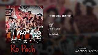 CD9 Prohibido (Remix) ft Lali esposito, Ana Mena |Letra|