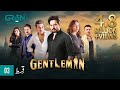 Gentleman Episode 3 | Humayun Saeed, Yumna Zaidi, Digitally Powered By Mezan, Master Paints & Hemani