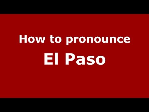 How to pronounce El Paso