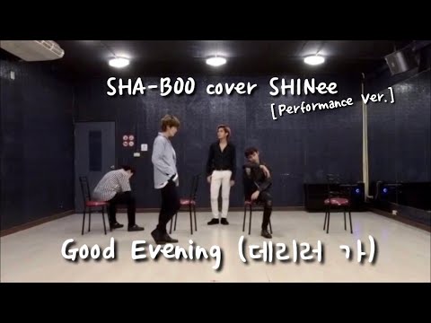 ‪SHINee (샤이니) - ‘Good Evening (데리러 가)' Dance Cover by SHA-BOO (Thailand) [Performance Ver.]‬
