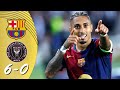 HIGHLIGHTS Barcelona 6 0 Inter Miami RESUMEN All Goals Highlights