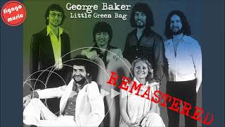 George Baker - Little Green Bag (REMASTERED)