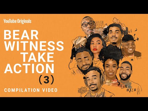 Bear Witness, Take Action 3 Compilation | YouTube Originals