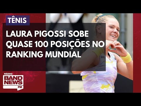 Tenista brasileira Laura Pigossi sobe quase 100 posições no ranking mundial