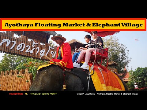 Mercado Flutuante de Ayutthaya e Vila dos Elefantes - Ayutthaya, Tailândia