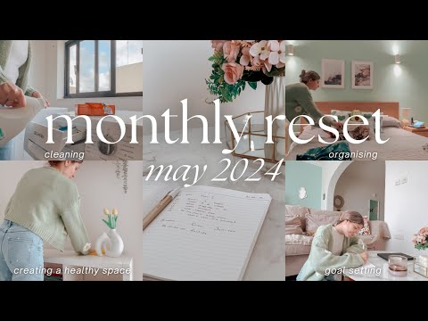 may 2024 monthly reset routine | create a healthy space, cleaning, goal setting, reflecting, grief