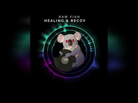 Raw Fish - Healing & Recovery [] Deep House [] || Hungry Koala Records ||
