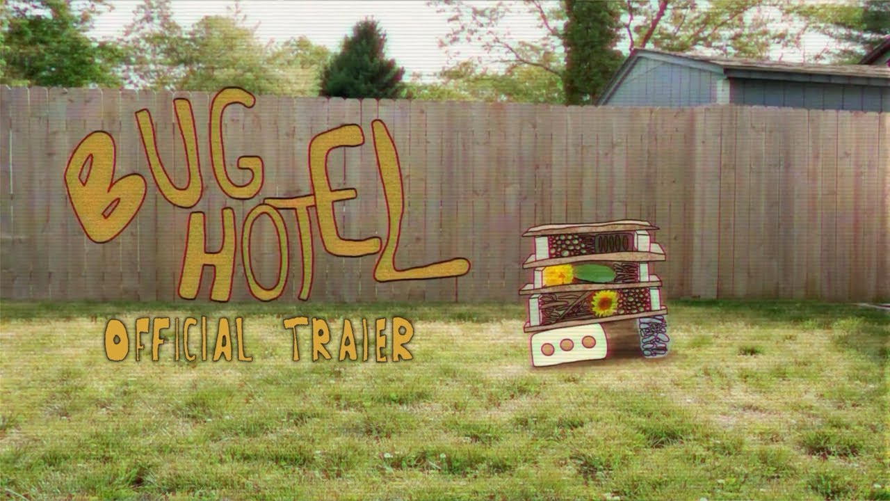 Bug Hotel - Official Trailer