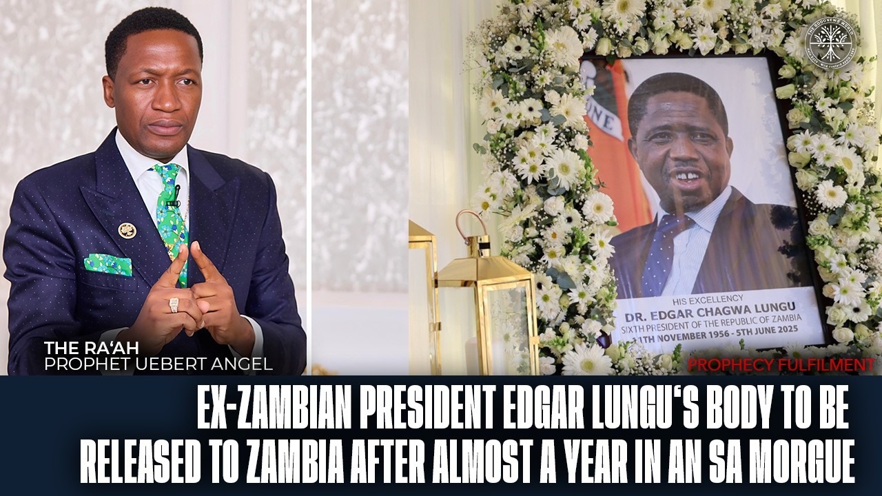 Curse On EDGAR LUNGU'S BODY Removed To Allow Repatriation To Zambia | Prophet Uebert Angel