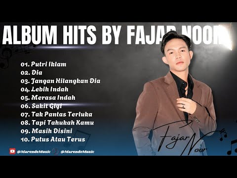 🎧Full Album Fajar Noor🎵Best Playlist Fajar Noor, Putri Iklan, Merasa Indah, Sakit Gigi❤