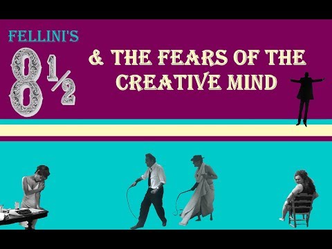 8 1/2 & the Fear of the Creative Mind