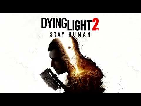 Dying Light 2: Stay Human OST - GRE Anomaly