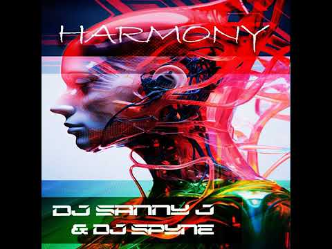 Dj Sanny J & DJ Spyne _ Harmony