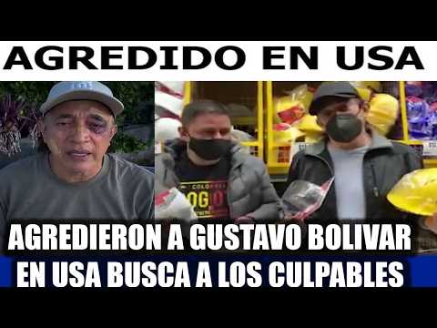 AGREDIERON A GUSTAVO BOLIVAR EN USA CULPA A ABELARDO Y BUSCA RESPONSABLES