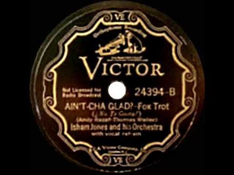 1933 Isham Jones - Ain’t-Cha Glad (Eddie Stone, vocal)