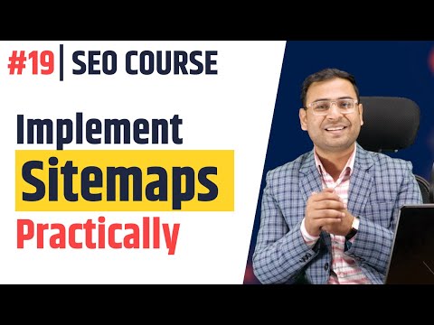 Sitemaps कैसे Create करें ? | WordPress and Custom Website | Latest SEO Course |#19 Sitemaps कैसे Create करें ? | WordPress and Custom Website | Latest SEO Course |#19