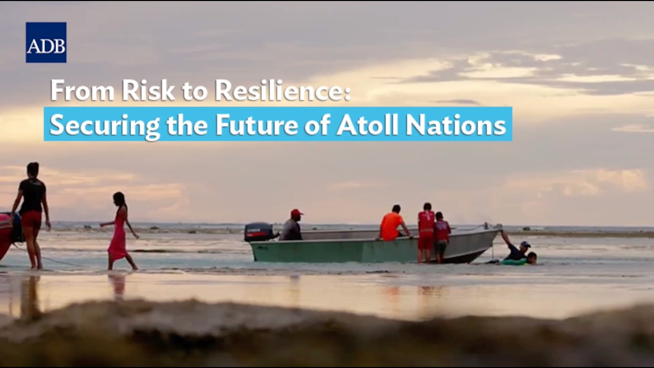From Risk to Resilience: Securing the Future of Atoll Nations