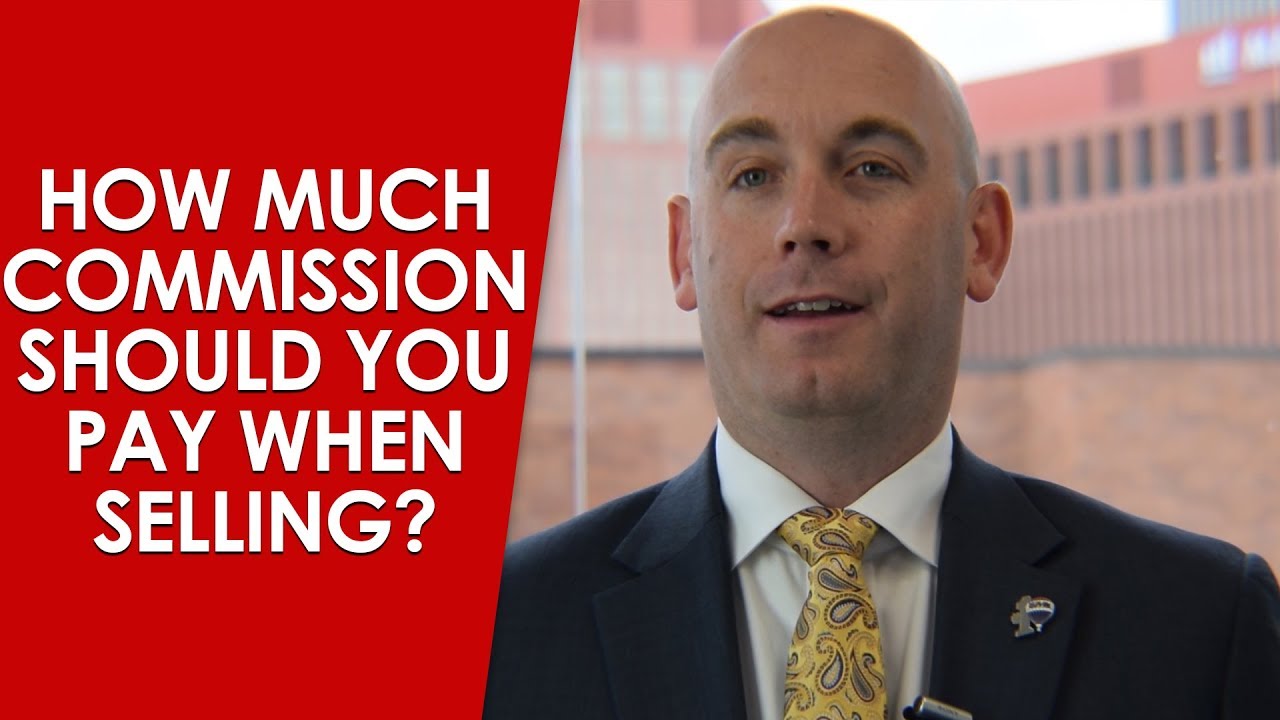 How Much Commission Should You Pay When Selling?