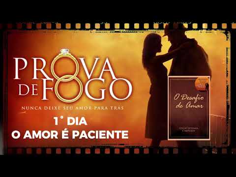 O DESAFIO DE AMAR  AUDIOLIVRO - O AMOR É PACIENTE AUDIOBOOK (40 dias para salvar seu casamento)